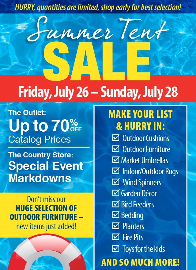 Plow & Hearth Outlet & Country Store Summer Tent Sale Friday, July 26th - Sunday, July 28th; up to 70% off catalog prices! Plow & Hearth Outlet & Country Store Summer Tent Sale Friday, July 26th - Sunday, July 28th; up to 70% off catalog prices!