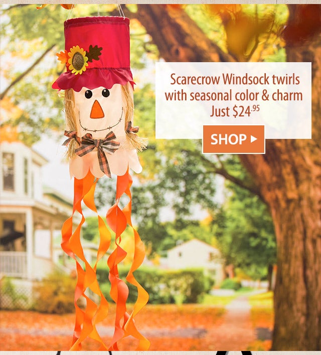 Scarecrow Windsock twirls with seasonal color & charm  Just $24.95