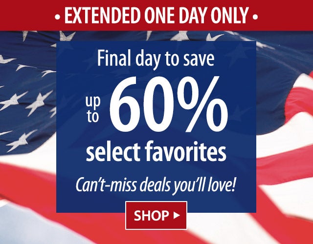 Final day to save up to 60% Canât-miss deals youâll love! SHOP>