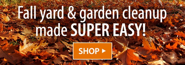 Fall yard & garden cleanup made SUPER EASY! SHOP>