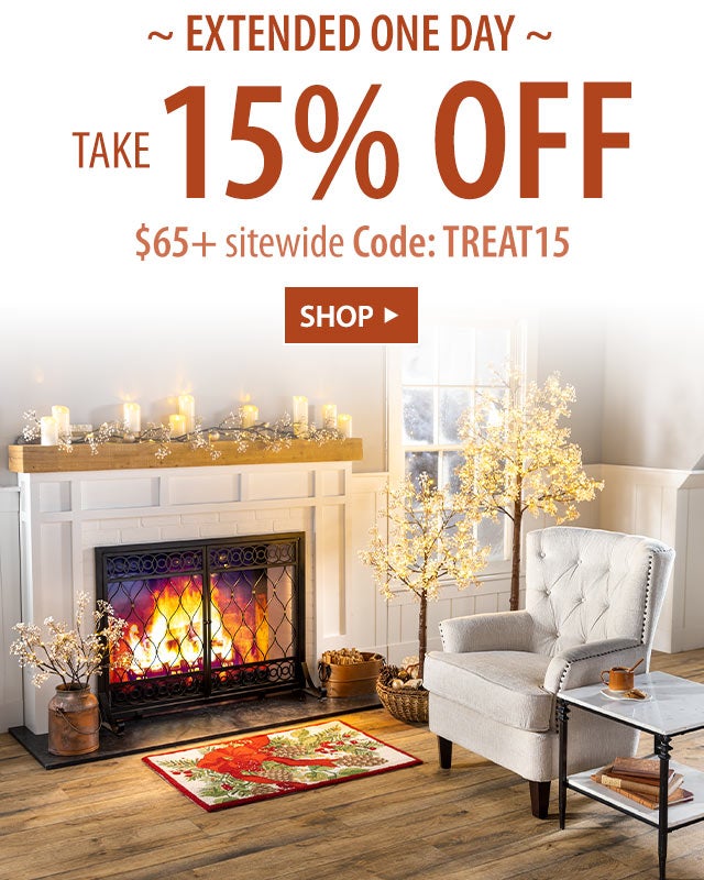 ~ EXTENDED ONE DAY ~ Save on new arrivals! Take 15% OFF sitewide $65+ Code: TREAT15 SHOP>