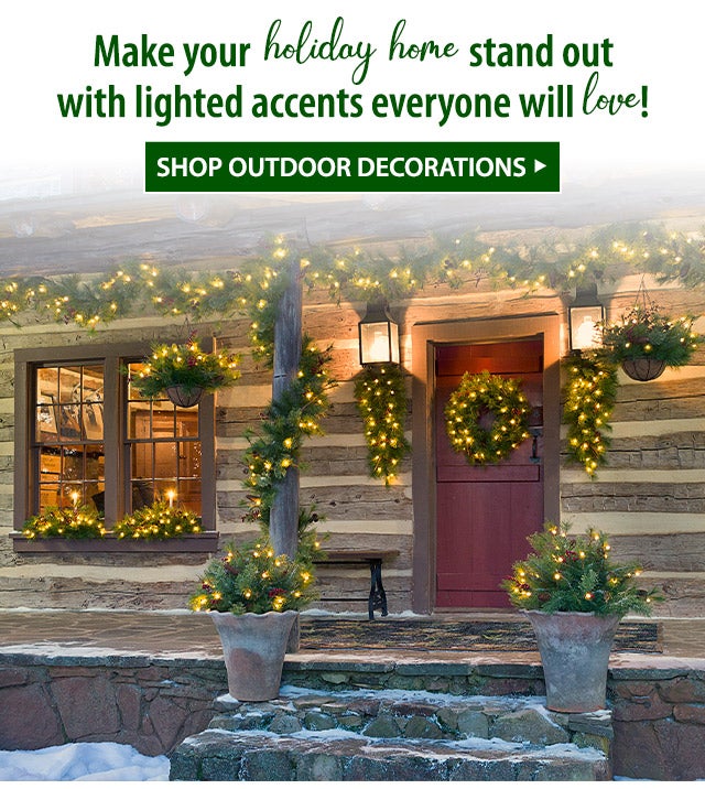 Make your holiday home stand out with lighted accents everyone will love! SHOP OUTDOOR DECORATIONS>