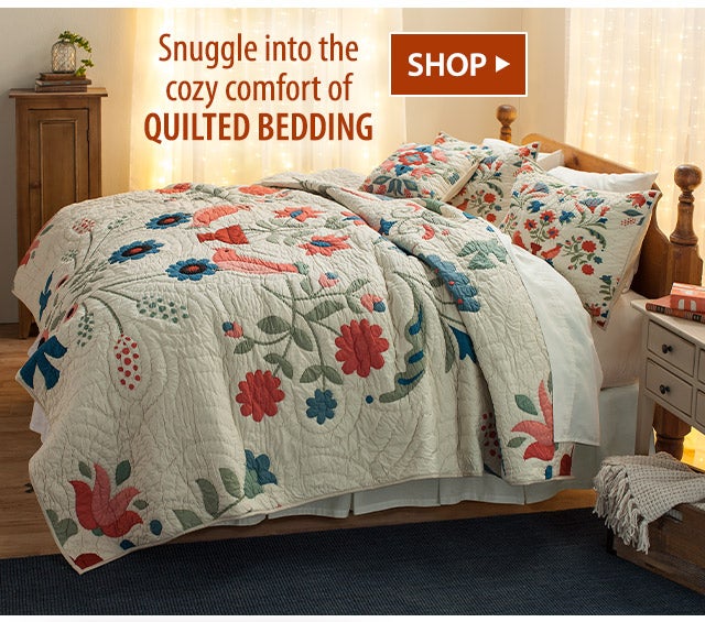 Snuggle into the cozy comfort of quilted bedding SHOP>