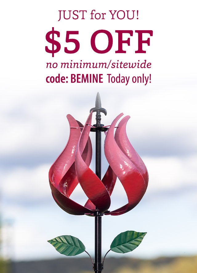 JUST for YOU! $5 OFF no minimum/sitewide code: BEMINE Today only! SHOP>