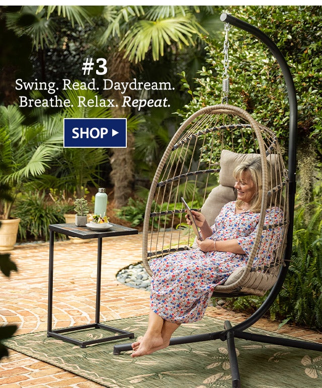 #3 Swing. Read. Daydream. Breathe. Relax. Repeat. SHOP>