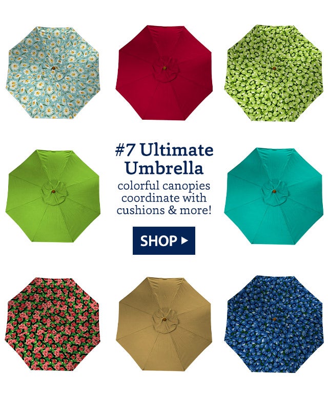 #7 Ultimate Umbrella colorful canopies coordinate with cushions & more!