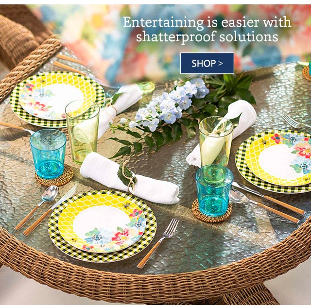 Entertaining is easier with shatterproof solutions SHOP> 