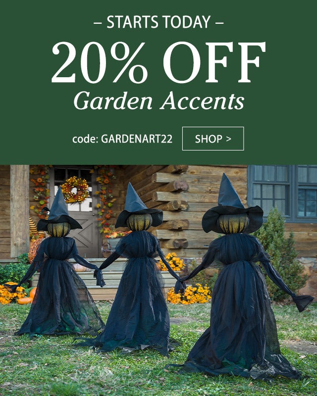 -STARTS TODAY- 20% OFF Garden Accents code: GARDENART22 SHOP>