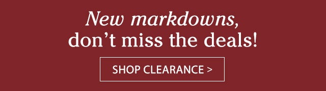 Our very best deals are going fast! SHOP CLEARANCE>