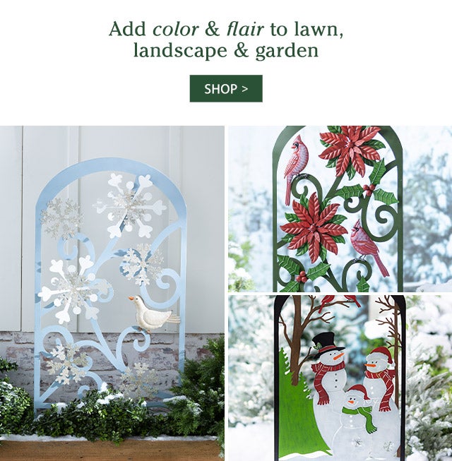 Add color & flair to lawn, landscape & garden SHOP>