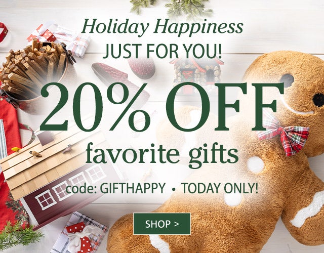 Holiday Happiness JUST FOR YOU! 20% OFF favorite gifts code: GIFTHAPPY TODAY ONLY!