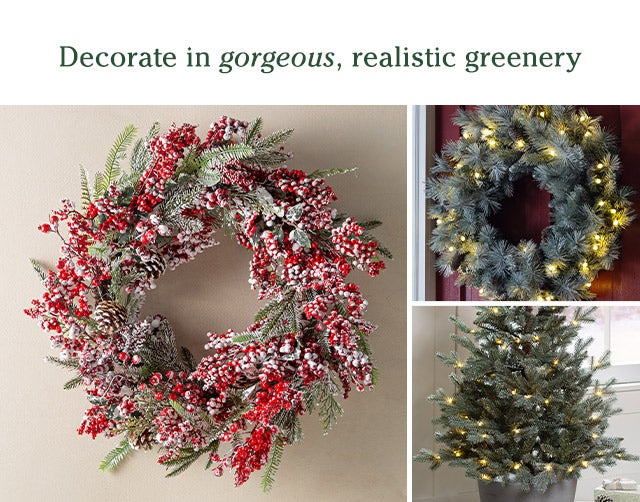 Decorate in gorgeous, realistic greenery