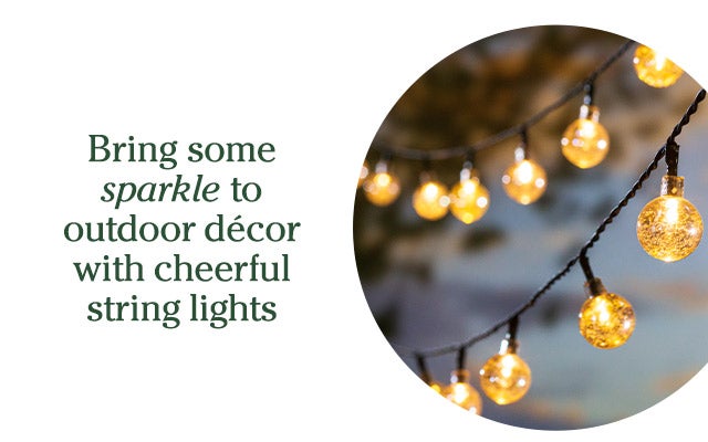 Bring some sparkle to outdoor décor with cheerful string lights