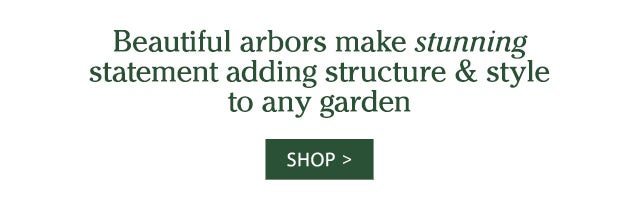 Beautiful arbors make stunning statement adding structure & style to any garden