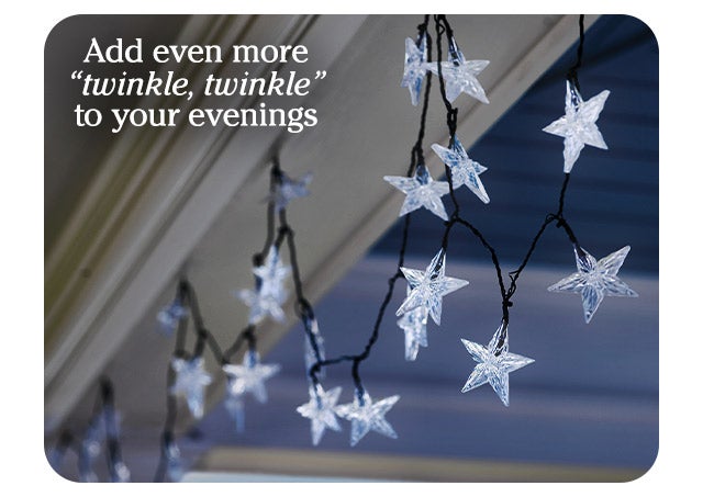 Add even more “twinkle, twinkle” to your evenings