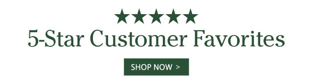 5-Star Customer Favorites