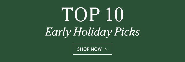 Top 10 Early Holiday Picks