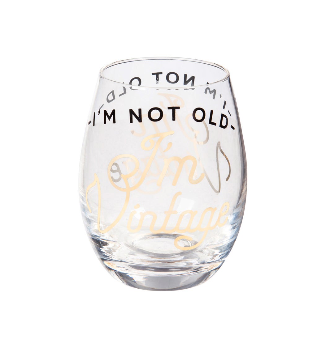 Stemless Wine Glass with box, 17 Oz, I'm not old I'm Vintage