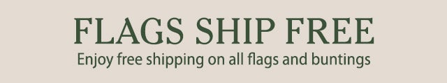 Flags Ship Free - Enjoy free shipping on all flags and buntings